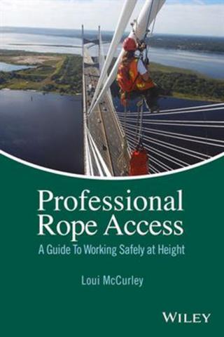 PMI Professional Rope Access: A Guide to Working Safely at Height - Loui McCurley